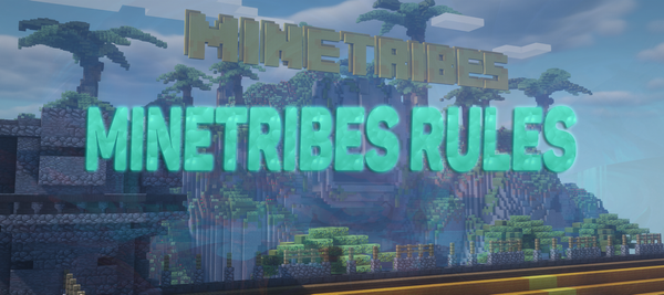 Official MineTribes Rules